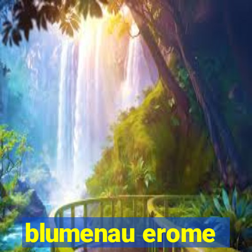 blumenau erome